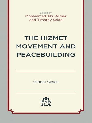 cover image of The Hizmet Movement and Peacebuilding